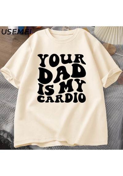 Flood Of Style Senin Baba Benim Kardiyo T Shirt Komik Sarcasm T-shirt Kadın Baba Trendy Tshirt Pamuk Kısa Ko Haki