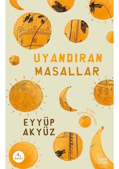 Uyandıran Masallar - Eyyüp Akyüz - Zarif Çocuk