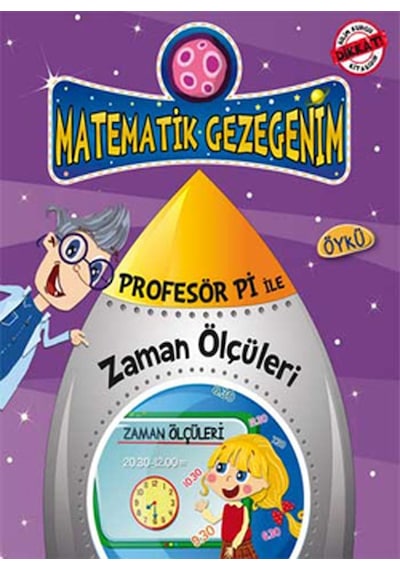 Profesör Pi ile Zaman Ölçüleri - Birsen Ekim Özen - Timaş Çocuk