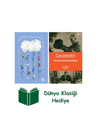 Mutluluğun Parfümü Yağmur Altında Daha Güzel Kokar + Geometri + Dünya Klasiği Hediye