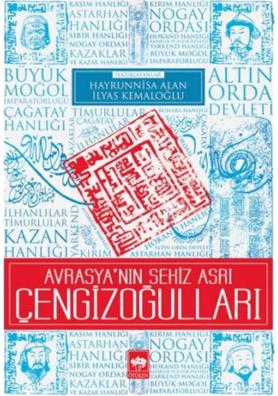 Avrasya'Nın Sekiz Asrı Çengizoğulları