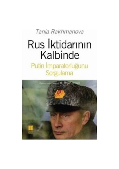 Rus İktidarının Kalbinde - Bilge Kültür Sanat