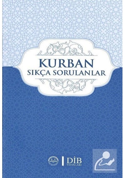 Kurban Sıkça Sorulanlar- Türkiye Diyanet Vakfı Yayınları