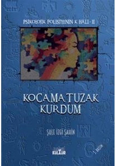Kocama Tuzak Kurdum / Şule İzgi Şahin