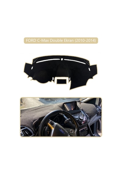 Ford C-max Double Ekran 2010-2014 Torpido Koruma Halısı Bej Kenar