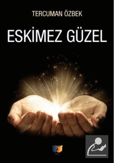 Eskimez Güzel - Tercüman Özbek - Ateş Yayınları