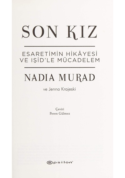 Son Kız: Esaretimin Hikayesi Ve Işid'le Mücadelem: Esaretimin Hikayesi Ve Işid'le Mücadelem Sku: Smgstkd226d3dac0