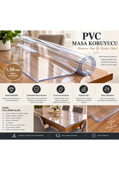 Şeffaf Masa Koruyucu Örtü 1,50 Mm Kalın Pvc Mika Masa Örtüsü Su Geçirmez Çizilmelere Karşı Koruyucu