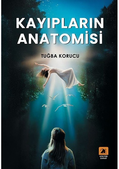 Kayıpların Anatomisi / Tuğba Korucu