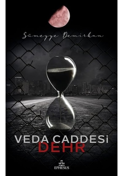 Veda Caddesi 4 -  Dehr -  Sümeyye Demirkan -  Ephesus Yayınları
