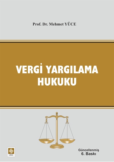 Vergi Yargılama Hukuku Mehmet Yüce Ekin