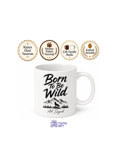 Born To Be Wild Yazılı Vahşi Doğmak Kahve Kupa Bardak Hediye Beyaz / Çok Renkli