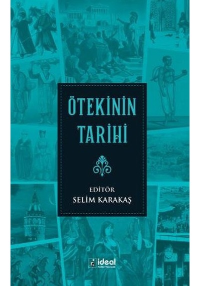 Ötekinin Tarihi