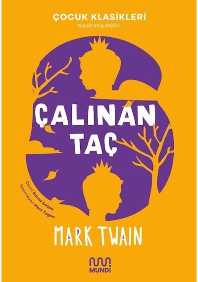 Çalınan Taç - Çocuk Klasikleri - Kısaltılmış Metin - Mark Twain - Mundi