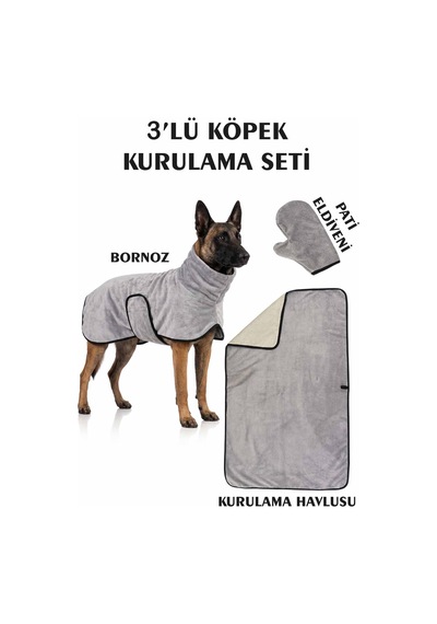 3'lü Köpek Kurulama Seti Bornoz-havlu-pati Eldiveni Süper Su Emici Yaz-kış Set Açık Gri