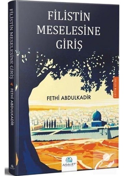 Filistin Meselesine Giriş - Fethi Abdulkadir - Asalet Yayınları