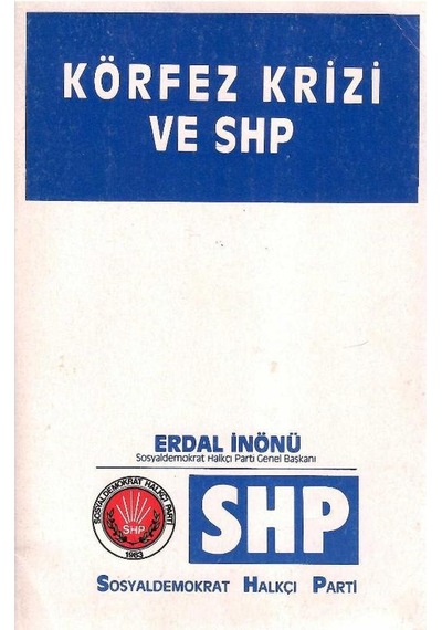 Körfez Krizi Ve Shp - Erdal İnönü