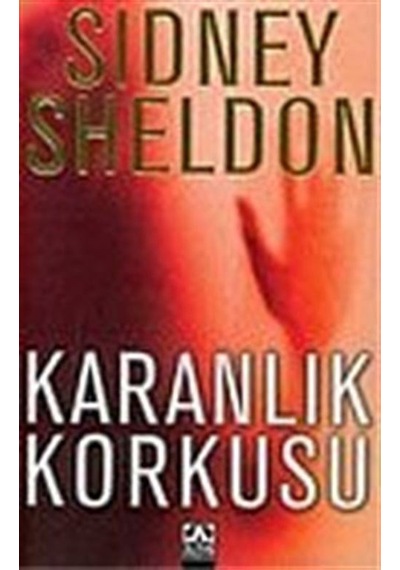 Karanlık Korkusu - Sidney Sheldon - Altın Kitaplar