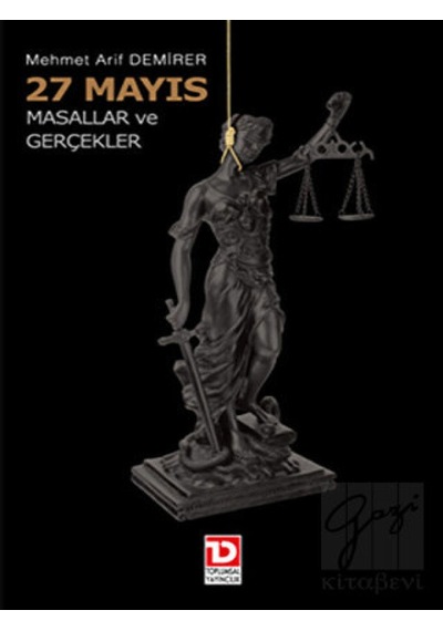 27 Mayıs Masallar ve Gerçekler - Mehmet Arif Demirer - Toplumsal Yayıncılık