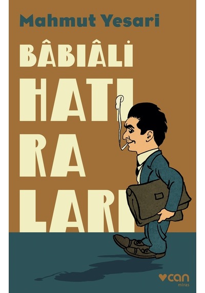 Babıali Hatıraları - Mahmut Yesari - Can Yayınları