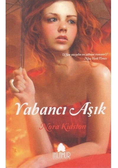 Yabancı Aşık - Nora Kidston - Ihlamur Kitap