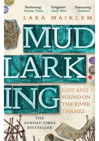Mudlarking Lost And Found On The River Thames