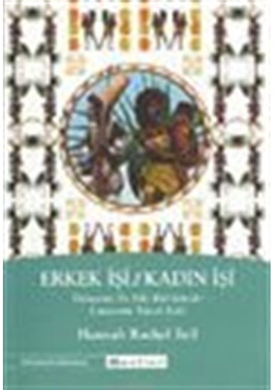 Erkek İşi/Kadın İşi / Hannah Rachel Bell
