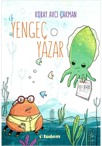 Yengeç Yazar - Koray Avcı Çakman - Tudem Yayınları
