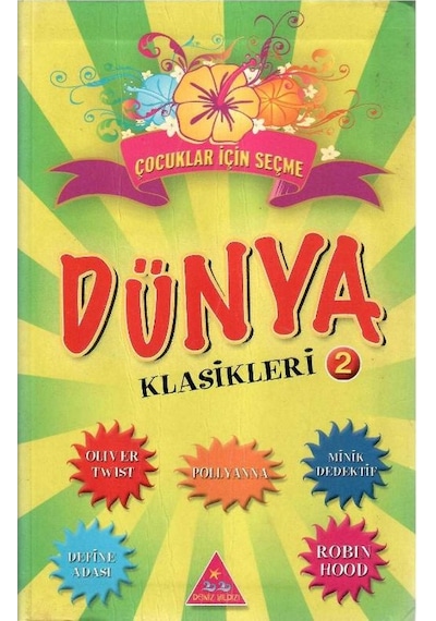 Çocuklar İçin Seçme Dünya Klasikleri 2 - Define Adası Minik Dedektif Robin Hood Oliver Twist Pollyanna Hepsi Bu Kitapta
