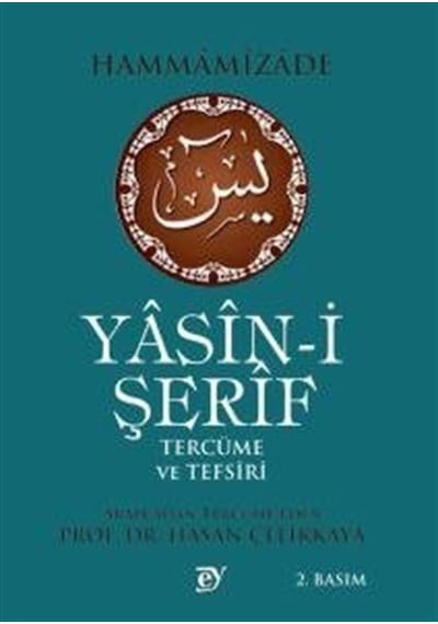 Yasin-i Şerif Tercüme ve Tefsiri - Hammamizade - Ey Yayınları