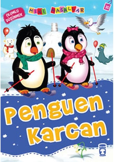 Mini Masallar Penguen Karcan - Nalan Aktaş Sönmez - Timaş Çocuk