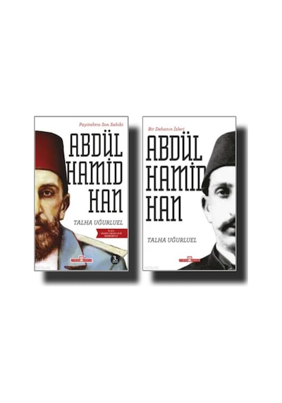 Payitahtın Son Sahibi Iı. Abdülhamid Han / Bir Dehanın İzleri Iı. Abdülhamid Han