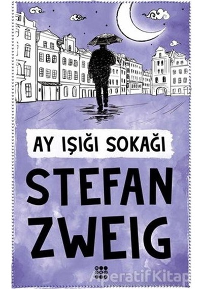 Ay Işığı Sokağı - Stefan Zweig - Dokuz Yayınları