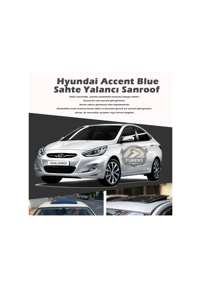 Hyunda Accent Blue Parlak Siyah Yalancı Çakma Sahte Sunrooff