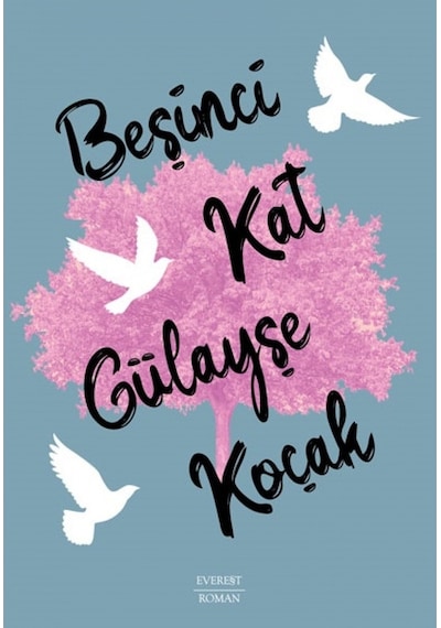 Beşinci Kat - Gülayşe Koçak - Everest Yayınları
