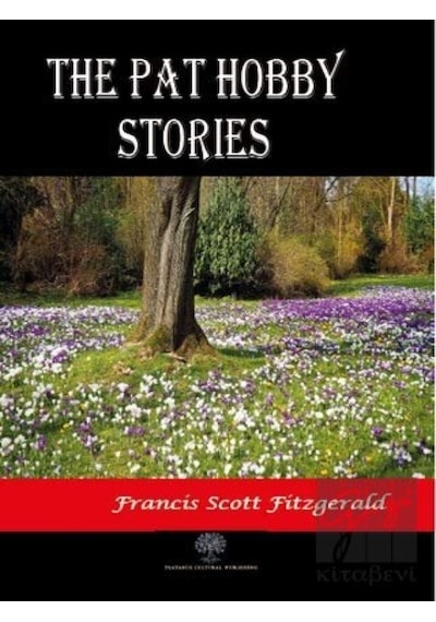 The Pat Hobby Stories - F. Scott Fitzgerald - Platanus Publishing