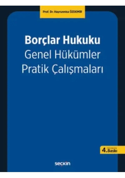 Borçlar Hukuku Genel Hükümler Pratik Çalışmaları Hayrunnisa Özdemir