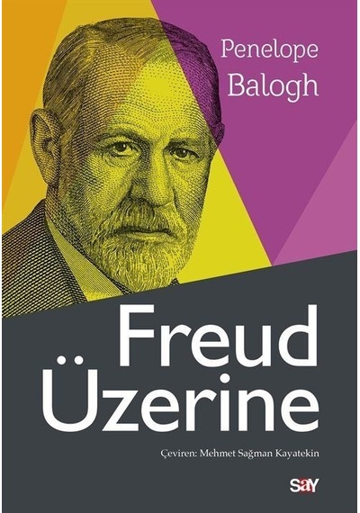 Freud Üzerine - Penelope Balogh - Say Yayınları