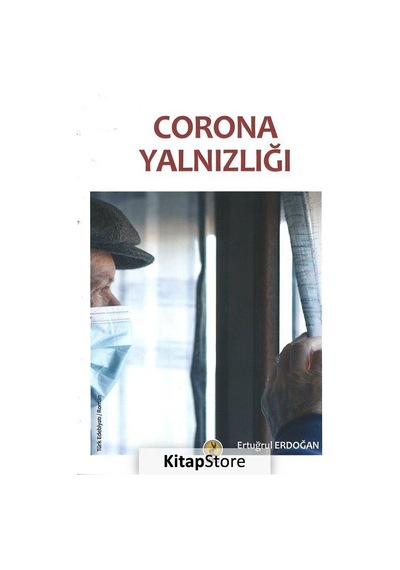 Corona Yalnızlığı - Ertuğrul Erdoğan - Ceren Yayınevi