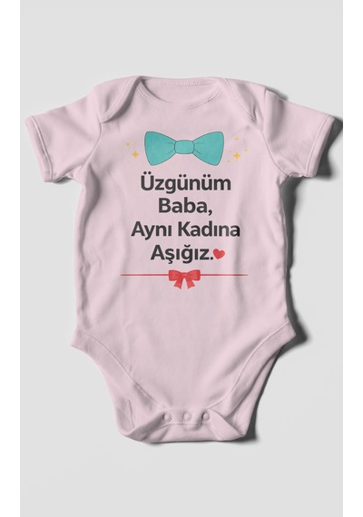 Morivokids Üzgünüm Baba Aynı Kadına Aşığız Kısa Kollu Bebek Body %100 Pamuk Bebe Pembe