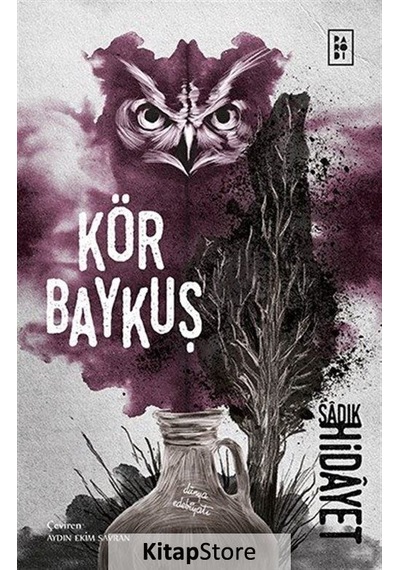 Kör Baykuş - Sadık Hidayet - Parodi Yayınları