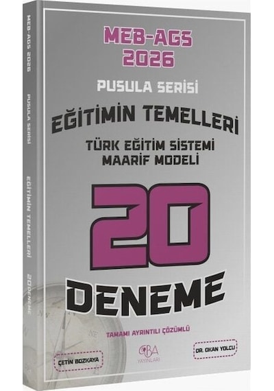 Cba Yayınları 2026 Meb-ags Eğitimin Temelleri, Türk Eğitim Sistemi Maarif Modeli 20 Deneme Çözümlü Pusula Serisi - Okan Yolcu