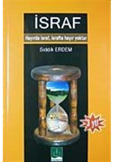 İsraf / Sıddık Erdem