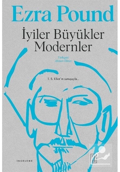 Mercankitap Iyiler Büyükler Modernler / Ezra Pound