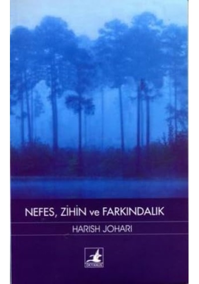 Nefes Zihin Ve Farkındalık: Nefes, Zihin Ve Farkındalık