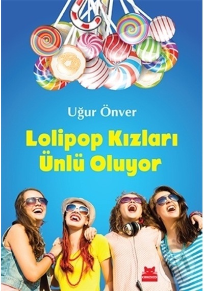 Lolipop Kızları Ünlü  Oluyor