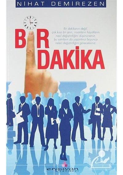 Bir Dakika - Nihat Demirezen - Erguvan Yayınları