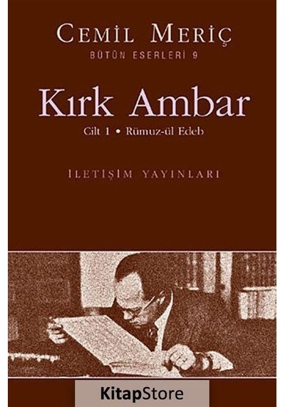Kırk Ambar 1 / Rümuz-ül Edeb / Cemil Meriç