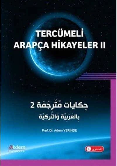 Tercümeli Arapça Hikayeler 2 / Adem Yerinde