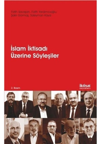 İslam İktisadı Üzerine Söyleşiler - Fatih Savaşan - İktisat Yayınları